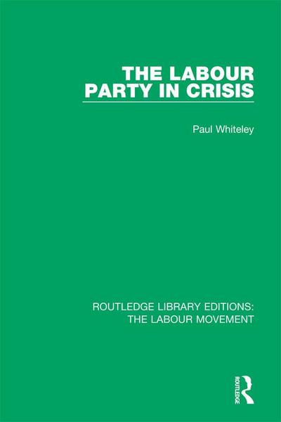The Labour Party in Crisis