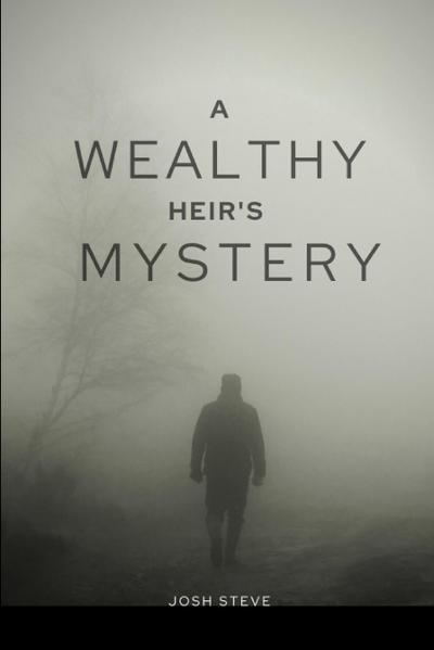 A Wealthy Heir’s Mystery