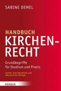 Handbuch Kirchenrecht: Grundbegriffe für Studium und Praxis