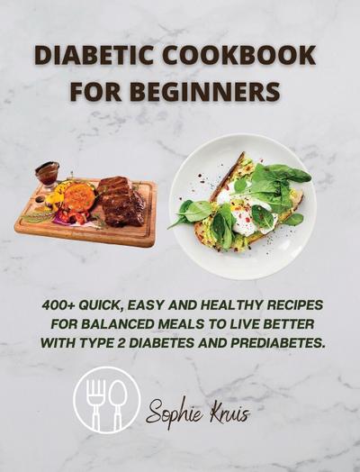 DIABETIC COOKBOOK FOR BEGINNERS