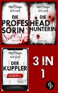 Die Professorin & Die Headhunterin & Der Kuppler