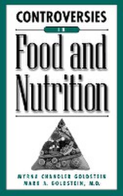 Controversies in Food and Nutrition
