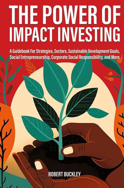The Power of Impact Investing