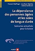 La dépendance des personnes âgées et les soins de longue durée: Scénarios actualisés pour la Suisse