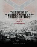 Horrors of Andersonville