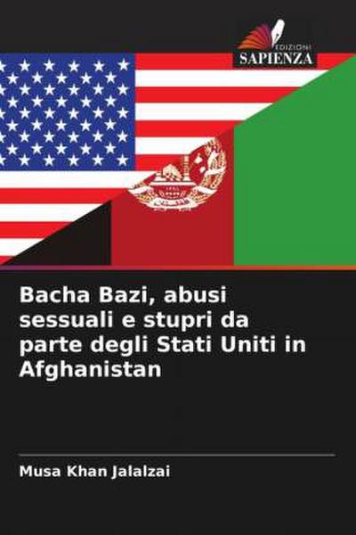 Bacha Bazi, abusi sessuali e stupri da parte degli Stati Uniti in Afghanistan