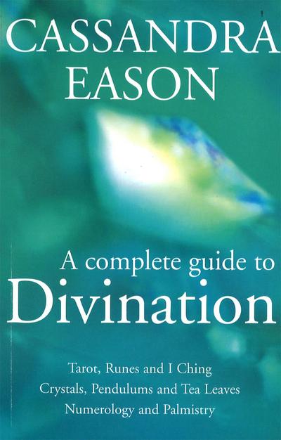 The Complete Guide to Divination