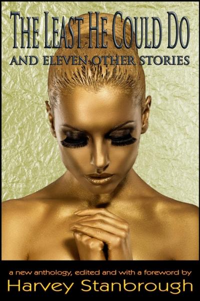 Least He Could Do And Eleven Other Stories