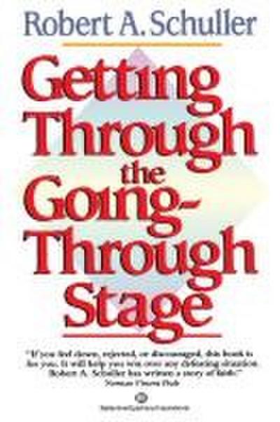 Getting Through the Going-Through Stage