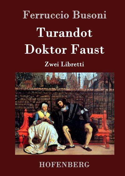 Turandot / Doktor Faust - Ferruccio Busoni