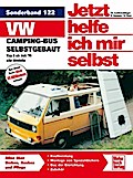 VW Camping-Bus selbstgebaut. Typ 2 ab Juli 1979. Jetzt helfe ich mir selbst
