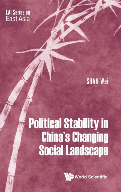 POLITICAL STABILITY IN CHINA’S CHANGING SOCIAL LANDSCAPE