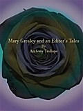 Mary Gresley and an Editor’s Tales