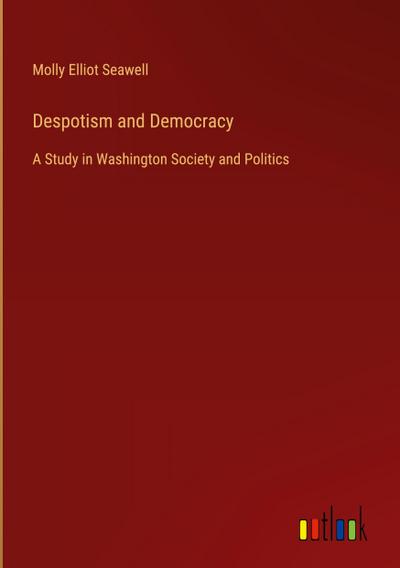 Despotism and Democracy