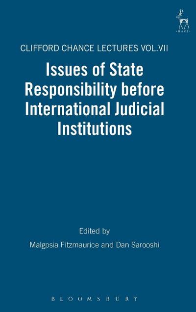 Issues of State Responsibility Before International Judicial Institutions