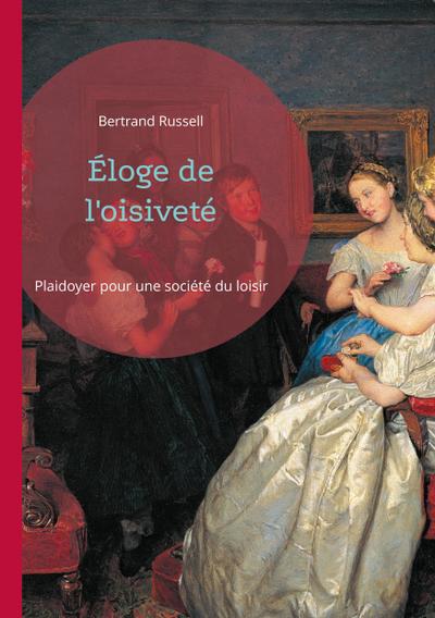 Éloge de l’oisiveté