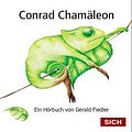 Conrad Chamäleon: Ein Hörspiel von Gerald Fiedler