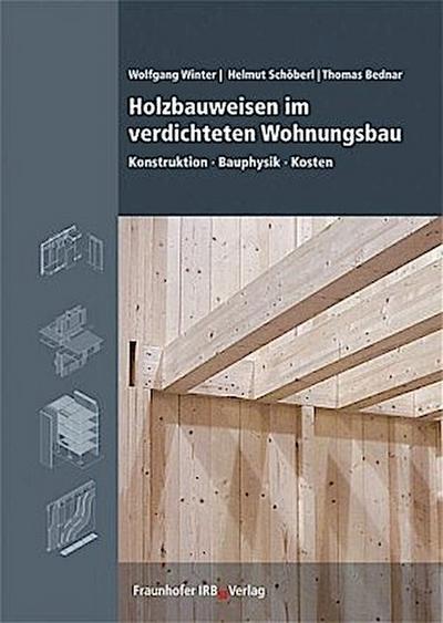 Holzbauweisen im verdichteten Wohnungsbau.