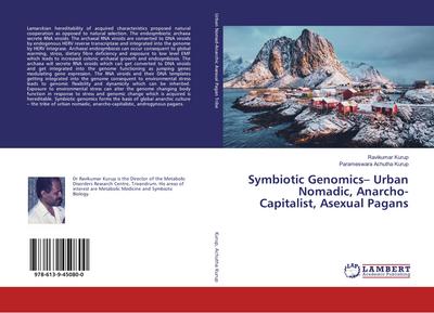 Symbiotic Genomics- Urban Nomadic, Anarcho-Capitalist, Asexual Pagans