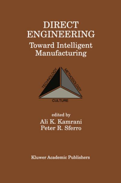 Direct Engineering: Toward Intelligent Manufacturing
