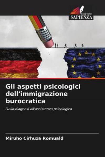 Gli aspetti psicologici dell’immigrazione burocratica