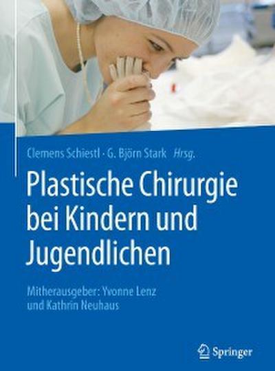 Plastische Chirurgie bei Kindern und Jugendlichen
