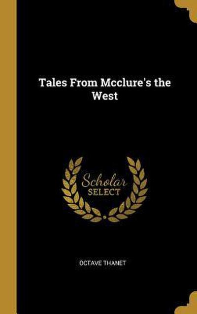 Tales From Mcclure’s the West