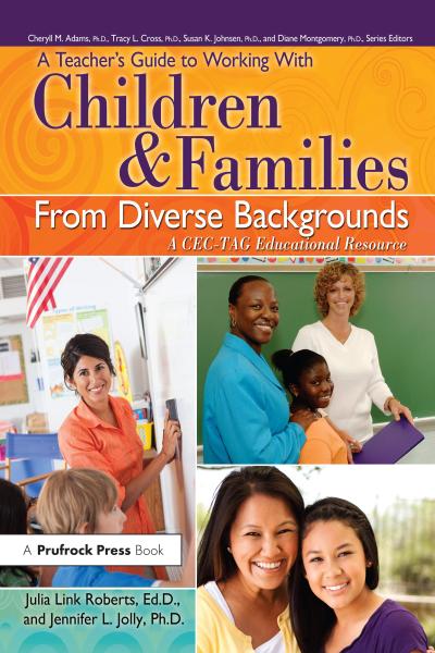 A Teacher’s Guide to Working With Children and Families From Diverse Backgrounds