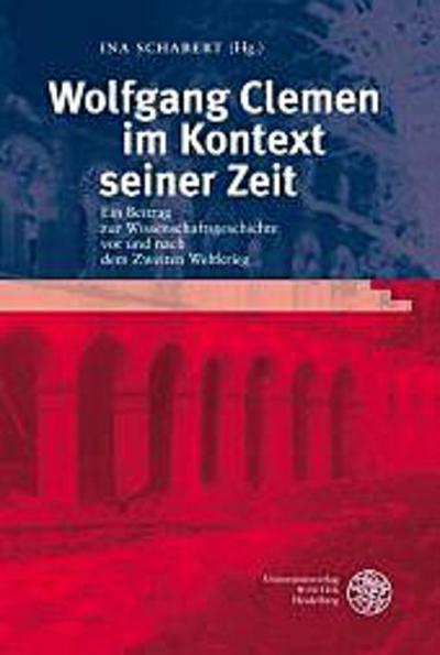 Wolfgang Clemen im Kontext seiner Zeit