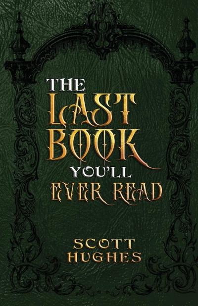 The Last Book You’ll Ever Read