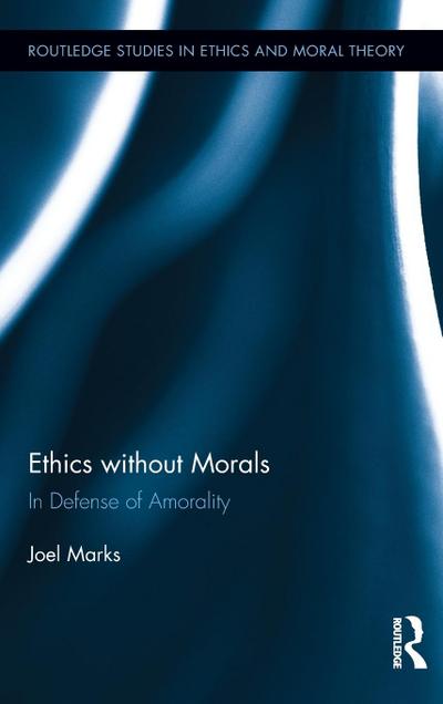 Ethics without Morals