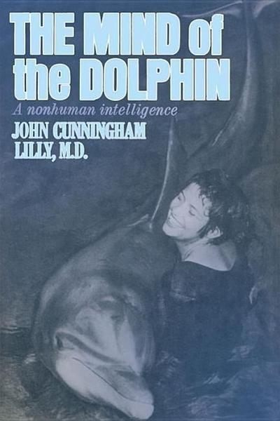 The Mind of the Dolphin