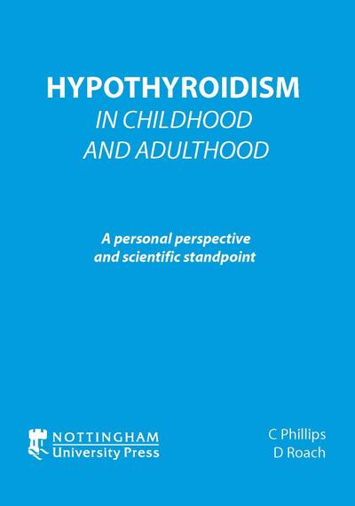 Hypothyroidism In Childhood and Adulthood