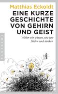 Eine kurze Geschichte von Gehirn und Geist