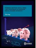 Fondos mutuos en el Perú: ¿una oportunidad de inversión para el pequeño ahorrista?