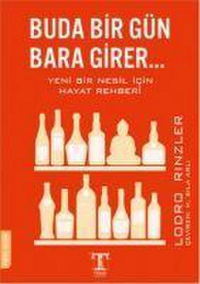 Buda Bir Gün Bara Girer...