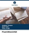 Fluoridtoxizität