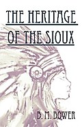 The Heritage of the Sioux