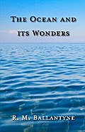 The Ocean and its Wonders