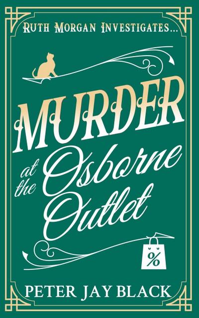 Murder at the Osborne Outlet