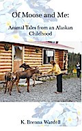 Of Moose and Me