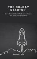 The 90-Day Startup