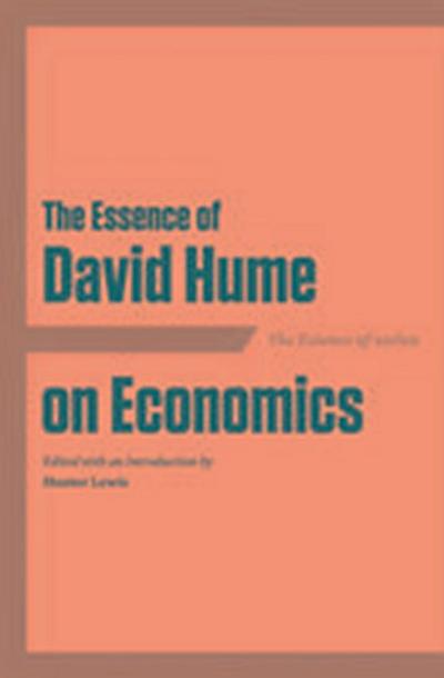 ESSENCE OF DAVID HUME ON ECONOMICS