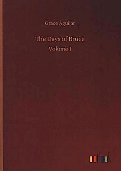 The Days of Bruce