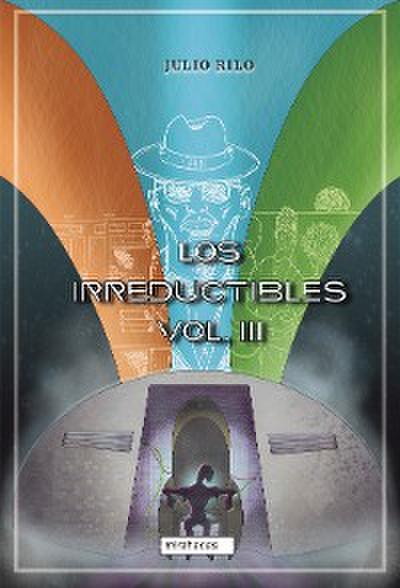 Los irreductibles III