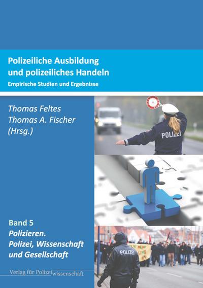 Polizeiliche Ausbildung und polizeiliches Handeln
