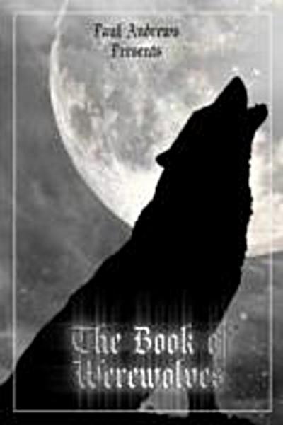 Paul Andrews Presents - The Book of Werewolves