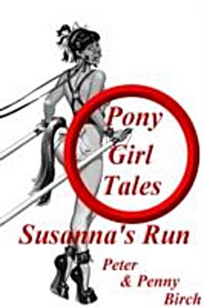 Pony-Girl Tales - Susanna’s Run
