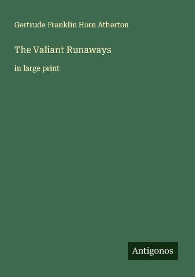 The Valiant Runaways