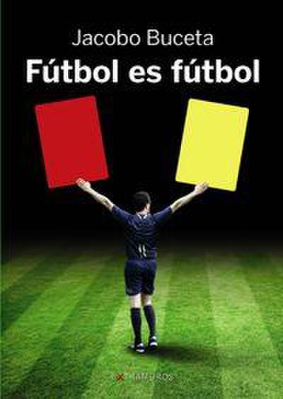 Fútbol es fútbol